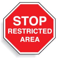 Multi worded Stop Signs - Stop Restricted Area