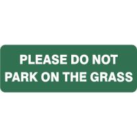 Garden & Lawn Signs - Do Not Park On The Grass