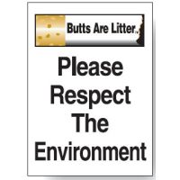 Butts Are Litter Signs - Respect The Environment