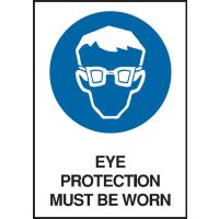 A4 Safety Signs - Eye Protection Must Be Worn