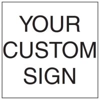 Custom Size Signs